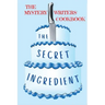 The Secret Ingredient: The Mystery Writers' Cookbook
