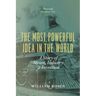 The Most Powerful Idea in the World: A Story of Steam, Industry, and Invention