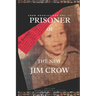 From Revelations, Vol. III: Prisoner of the New Jim Crow