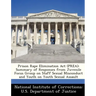 Prison Rape Elimination ACT (Prea): Summary of Responses from Juvenile Focus Group on Staff Sexual Misconduct and Youth on Youth Sexual Assault