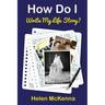 How Do I Write My Life Story?