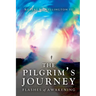 The Pilgrim's Journey: Flashes of Awakening