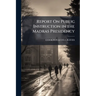 Report On Public Instruction in the Madras Presidency