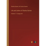 Life and Letters of Charles Darwin: Volume 2 - in large print