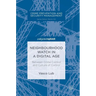 Neighbourhood Watch in a Digital Age: Between Crime Control and Culture of Control