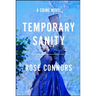 Temporary Sanity: A Crime Novel