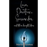 Love, Devotion, Surrender and other bright ideas