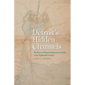 Detroit's Hidden Channels: The Power of French-Indigenous Families in the Eighteenth Century