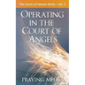 Operating in the Court of Angels