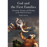 God and the First Families: Parenting, Trauma, and Healing in the Book of Genesis