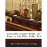Eleventh Cavalry from the Roer to the Elbe, 1944-1945