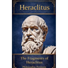 Heraclitus: Commentaries on the Fragments of Heraclitus