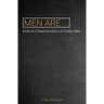 Men Are...: Biblical Characteristics of Godly Men