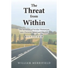 The Threat from Within: The Incursion of Secular Humanism into Christian Belief and Practice Revisited