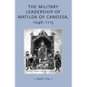The Military Leadership of Matilda of Canossa, 1046-1115