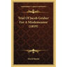 Trial Of Jacob Gruber For A Misdemeanor (1819)