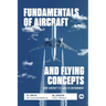 Fundamentals of Aircraft and Flying Concepts