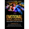 Emotional Intelligence Mastery Collection: 7 Books in 1 - Cognitive Behavioral Therapy, Self-Discipline, Empath Healing, Master Your Emotions, Anger M