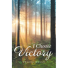 I Choose Victory
