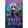 Saved by Wolves: A Bound to the Fae Novel