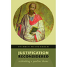 Justification Reconsidered: Rethinking A Pauline Theme