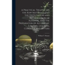 A Practical Treatise on the Raw Materials and the Distillation and Rectification of Alcohol, and the Preparaton of Alcoholic Liquors, Liqueurs, Cordia
