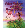 Felicia Flamingo and the Florida Friends