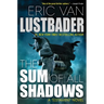 The Sum of All Shadows