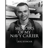 Memoir of My Navy Career