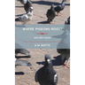 Where Pigeons Roost