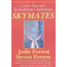 Skymates: Love, Sex and Evolutionary Astrology