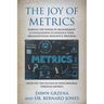 The Joy of Metrics: Harness the Power of Measurement & Visualization to Enhance Your Organizational Resilience Program