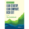 Lean Startup, Lean Company, Rich Exit: The Guidebook