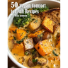 50 Vegan Comfort for Fall Recipes