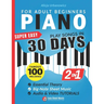 Super Easy Piano for Adult Beginners - Play Songs in 30 Days: Master Your Favorite Tunes Quickly with Big-Note Sheet Music, Chords & Essential Theory