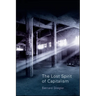 The Lost Spirit of Capitalism: Disbelief and Discredit, Volume 3