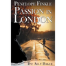 Penelope Finkle - Passion in London