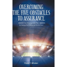Overcoming the Five Obstacles to Assurance: Your Winning Game Plan for Making Your Calling and Election Sure!