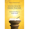 Lessons from My Inner Teacher: Intuitive Journaling as a Tool for Growth