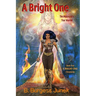 A Bright One: The Making of a True Warrior