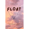 Float: an Anthology of New Writings 2024