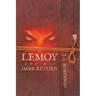 Lemoy and His Dark Return