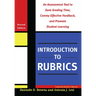 Introduction to Rubrics: An Assessment Tool to Save Grading Time, Convey Effective Feedback, and Promote Student Learning