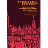 A People Born to Slavery