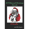 A Goddamned Christmas Miracle: A Novella