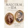 Malcolm and Ida: A Love Story in Letters