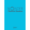 Wonder Classroom Questions