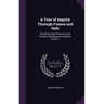 A Tour of Inquiry Through France and Italy: Illustrating Their Present Social, Political, and Religious Condition, Volume 1