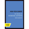 High-Tech Europe: The Politics of International Cooperation Volume 24