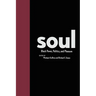 Soul: Black Power, Politics, and Pleasure